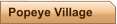 Popeye Village