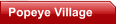 Popeye Village
